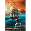 Francisco Mouse: Treason Below Decks - Paperback