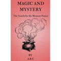 Magic and Mystery. The Search for the Memory potion - Paperback