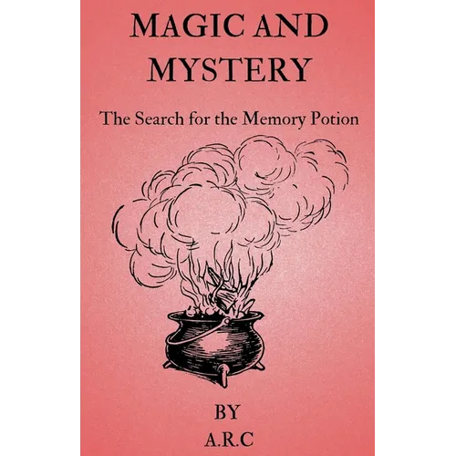 Magic and Mystery. The Search for the Memory potion - Paperback