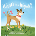 What's In a Wiggle? - Hardcover