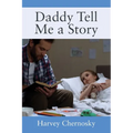Daddy Tell Me a Story - Paperback