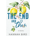 The End and Then - Paperback
