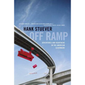Off Ramp: Adventures and Heartache in the American Elsewhere - Paperback