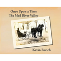 Once Upon a Time, The Mad River Valley - Paperback