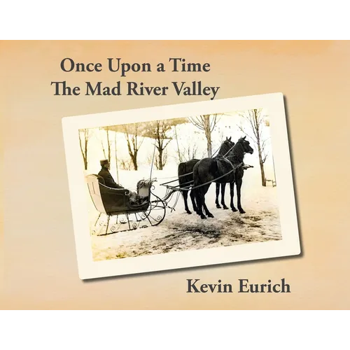 Once Upon a Time, The Mad River Valley