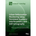 Urban Deformation Monitoring using Persistent Scatterer Interferometry and SAR tomography - Paperback