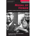 Medal of Honor: One Man's Journey from Poverty and Prejudice
