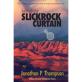 Behind the Slickrock Curtain: A Project Petrichor Environmental Thriller - Paperback