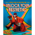 Unlock Your Aesthetic: A Visual Guide to Find Your Vibe - Hardcover
