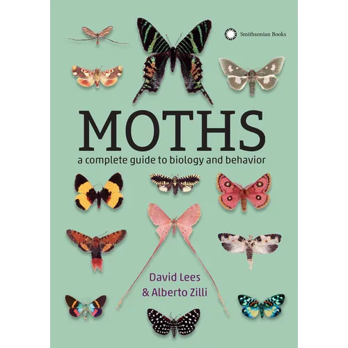 Moths: A Complete Guide to Biology and Behavior - Paperback