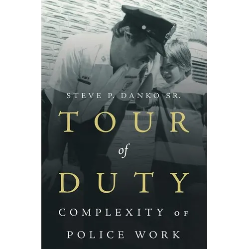Tour Of Duty: Complexity of Police Work