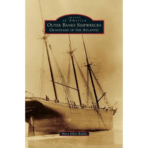 Outer Banks Shipwrecks: Graveyard of the Atlantic