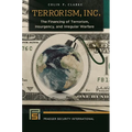 Terrorism, Inc.: The Financing of Terrorism, Insurgency, and Irregular Warfare - Hardcover