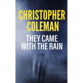 They Came with the Rain - Paperback