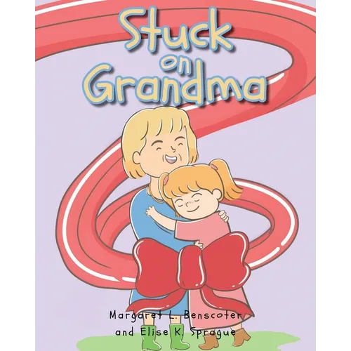 Stuck on Grandma - Paperback