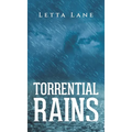 Torrential Rains - Hardcover