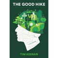 The Good Hike: A Story of the Appalachian Trail, Vietnam, PTSD, and Love - Paperback