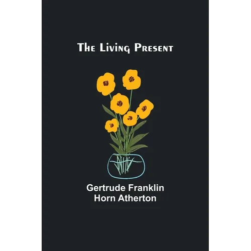 The Living Present