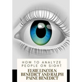 How to Analyze People on Sight - Paperback