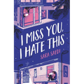 I Miss You, I Hate This - Hardcover