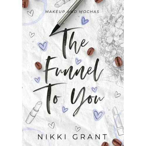 The Funnel to You - Hardcover