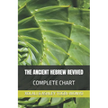 The Ancient Hebrew Revived: Complete Chart - Paperback
