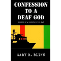 Confession to a Deaf God