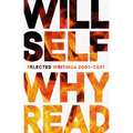Why Read: Selected Writings 2001-2021 - Paperback