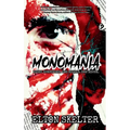 Monomania - Paperback