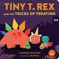 Tiny T. Rex and the Tricks of Treating: A Halloween Book - Board Book