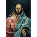 A Spirituality of Perfection: Faith in Action in the Letter of James - Paperback