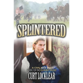 Splintered: A Civil War Saga - Paperback