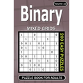 Binary puzzle books for Adults: 200 Easy Puzzles Mixed Grids (Volume 10) - Paperback