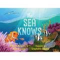 The Sea Knows - Hardcover