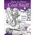 How to Draw Cool Stuff: Shading, Textures and Optical Illusions - Hardcover