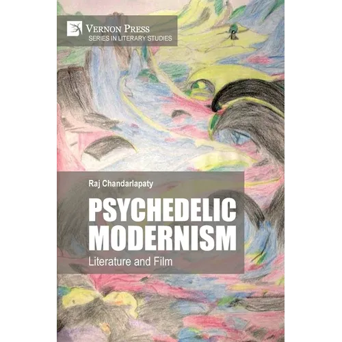 Psychedelic Modernism: Literature and Film - Paperback