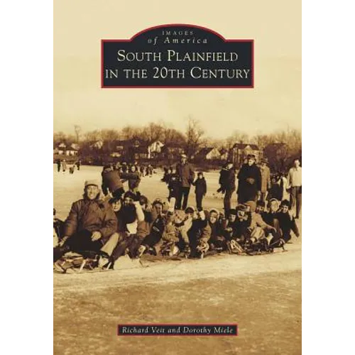 South Plainfield in the 20th Century - Paperback