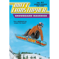 Snowboard Maverick: Can a Skateboard Pro Conquer the Slopes? - Paperback