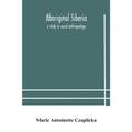 Aboriginal Siberia: A Study In Social Anthropology - Paperback