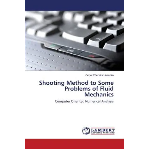 Shooting Method to Some Problems of Fluid Mechanics - Paperback
