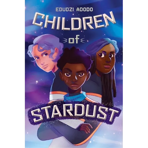 Children of Stardust - Hardcover