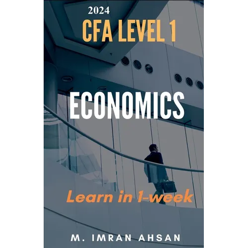 Economics for CFA 2024: level 1 in just one week - Paperback