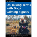 On Talking Terms with Dogs: Calming Signals - Paperback