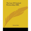 The Law Of Limited Partnership (1886)