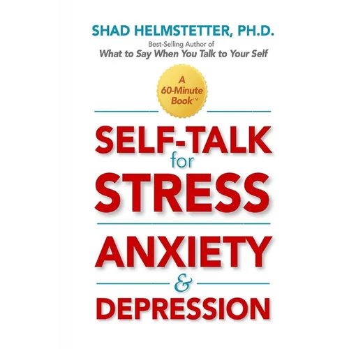 Self-Talk for Stress, Anxiety and Depression - Paperback