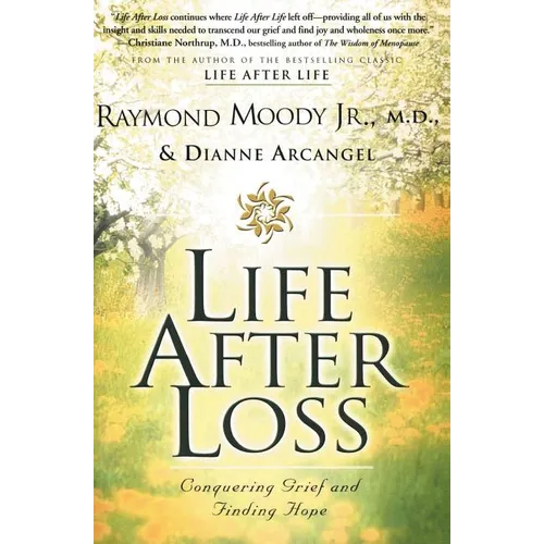 Life After Loss: Conquering Grief and Finding Hope - Paperback