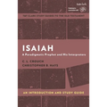 Isaiah: An Introduction and Study Guide: A Paradigmatic Prophet and His Interpreters - Paperback