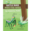 Battle Bugs Insectoid Wars: The Peaceful Picnic - Paperback