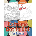 Extreme Dot to Dot for Adults - Paperback