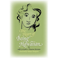 The Heart of Being Hawaiian - Paperback